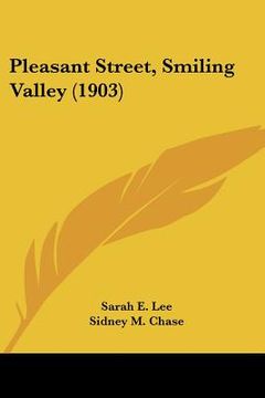 portada pleasant street, smiling valley (1903) (in English)