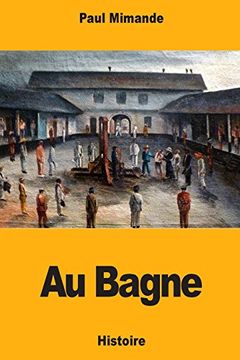 portada Au Bagne (en Francés)