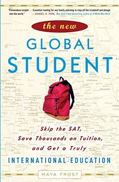 portada The new Global Student: Skip the Sat, Save Thousands on Tuition, and get a Truly International Education (in English)