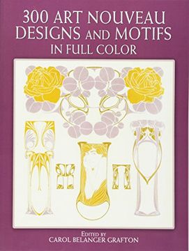 portada 300 art Nouveau Designs and Motifs in Full Color (Dover Pictorial Archive) (en Inglés)