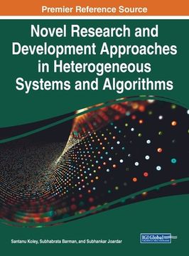 portada Novel Research and Development Approaches in Heterogeneous Systems and Algorithms (en Inglés)