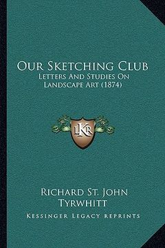 portada our sketching club: letters and studies on landscape art (1874)