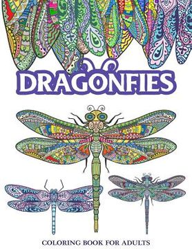 portada Dragonflies Coloring Book for Adults: Stress Relieving Dragonfly, Flower and Garden Theme