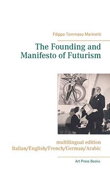 portada The Founding and Manifesto of Futurism (Multilingual Edition): Italian (in English)