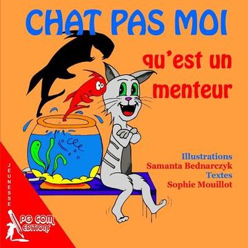 portada Chat pas moi qu'est un menteur (in French)