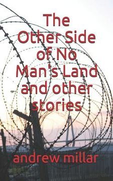 portada The Other Side of No Man's Land and Other Stories (en Inglés)