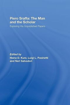 portada Piero Sraffa: The man and the Scholar: Exploring his Unpublished Papers (en Inglés)