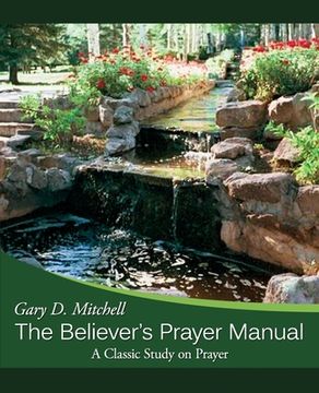 portada The Believer's Prayer Manual: A Classic Study on Prayer (en Inglés)
