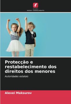 portada Protecção e Restabelecimento dos Direitos dos Menores: Autoridades Estatais