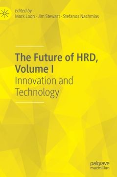 portada The Future of Hrd, Volume I: Innovation and Technology (in English)