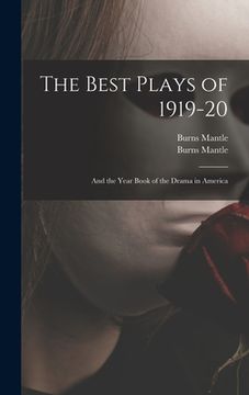 portada The Best Plays of 1919-20: and the Year Book of the Drama in America (en Inglés)