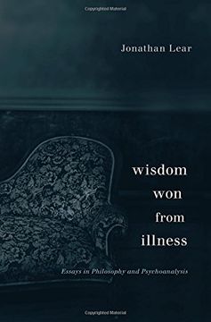 portada Wisdom Won from Illness: Essays in Philosophy and Psychoanalysis