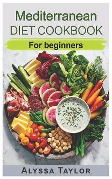 portada Mediterranean Diet Cookbook: For Beginners (en Inglés)