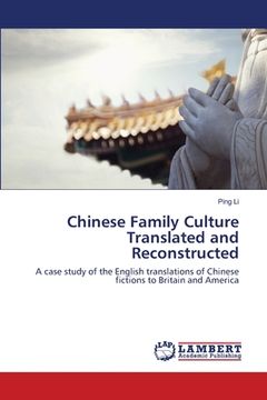 portada Chinese Family Culture Translated and Reconstructed (en Inglés)