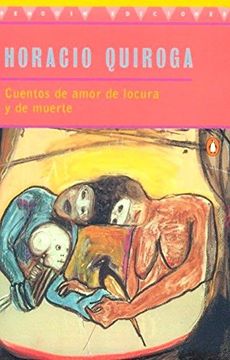 portada Stories of Love and Madness and Death: Cuetnos de Amor de Locura y de Murte (Penguin Ediciones) (in Spanish)