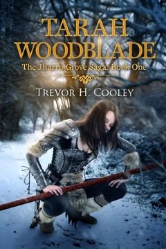 portada Tarah Woodblade: The Jharro Grove Saga: Volume 6 (The Bowl of Souls)