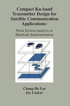 portada compact ku-band transmitter design for satellite communication applications: from system analysis to hardware implementation