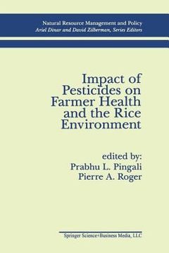 portada Impact of Pesticides on Farmer Health and the Rice Environment (en Inglés)