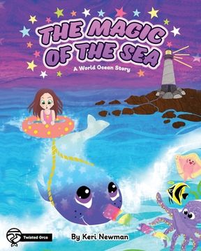 portada The Magic of the Sea: A World Ocean Story (en Inglés)