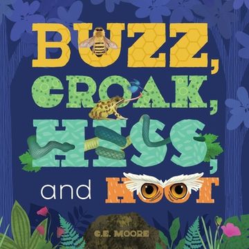 portada Buzz, Croak, Hiss, and Hoot (en Inglés)