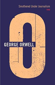 portada Smothered Under Journalism: 1946 (Complete Orwell) (en Inglés)