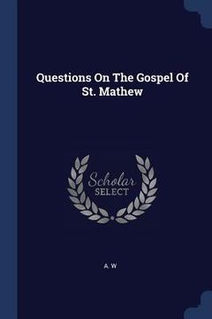 portada Questions On The Gospel Of St. Mathew (en Inglés)