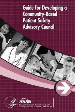 portada Guide for Developing a Community-Based Patient Safety Advisory Council (en Inglés)
