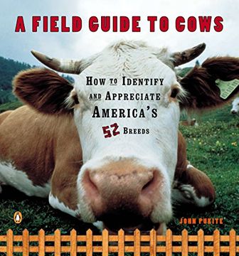portada A Field Guide to Cows: How to Identify and Appreciate America's 52 Breeds (in English)