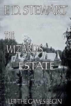 portada The Wizard's Estate Let the Games Begin (en Inglés)