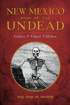portada New Mexico Book of the Undead:: Goblin & Ghoul Folklore