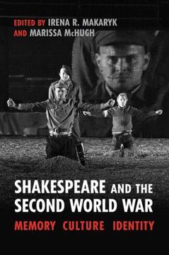 portada Shakespeare and the Second World War: Memory, Culture, Identity (in English)