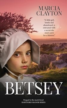 portada Betsey: The Prequel to the Much Loved Hartford Manor Series (en Inglés)