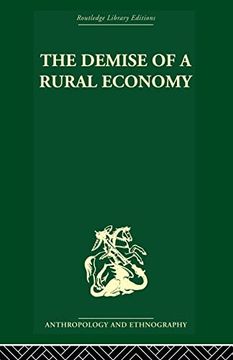 portada The Demise of a Rural Economy: From Subsistence to Capitalism in a Latin American Village (en Inglés)