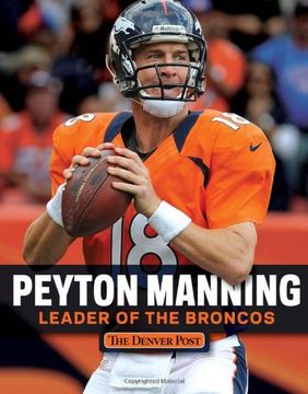 portada Peyton Manning: Leader of the Broncos