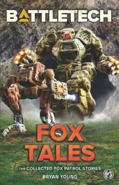 portada Battletech: Fox Tales (The Collected fox Patrol Stories) (in English)