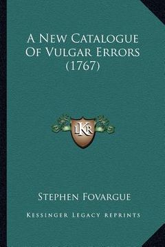 portada a new catalogue of vulgar errors (1767) (en Inglés)