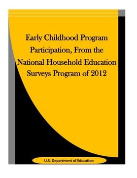 portada Early Childhood Program Participation, From the National Household Education Surveys Program of 2012