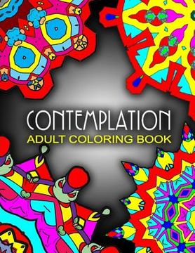 portada CONTEMPLATION ADULT COLORING BOOKS - Vol.1: adult coloring books best sellers stress relief (en Inglés)