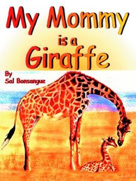 portada my mommy is a giraffe (en Inglés)