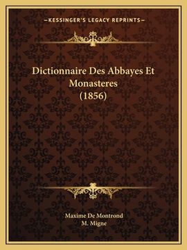 portada Dictionnaire Des Abbayes Et Monasteres (1856) (in French)