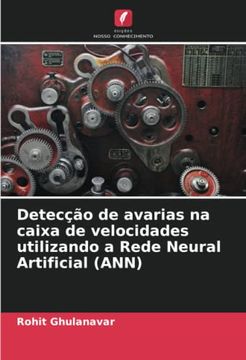 portada Detecção de Avarias na Caixa de Velocidades Utilizando a Rede Neural Artificial (Ann)