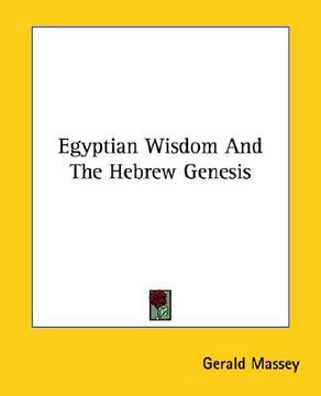 portada egyptian wisdom and the hebrew genesis (en Inglés)