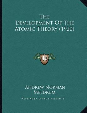 portada the development of the atomic theory (1920) (en Inglés)