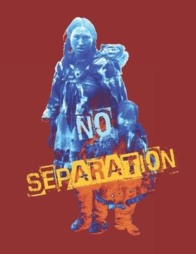 portada No Separation: Keep Mother and Children Together (en Inglés)