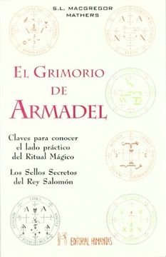 portada El Grimorio del Armadel: Claves Para Conocer el Lado Practico del Ritual Magico: Los Sellos Secretos del rey Salomon (in Spanish)