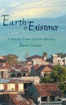 portada Earth of Existence: A Journey From Haiti to America