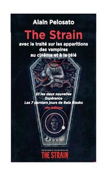 portada The Strain: avec le traité sur les apparitions des vampires au cinéma et à la télé (en Francés)