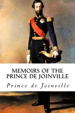 portada Memoirs of the Prince de Joinville: Vieux Souvenirs (in English)