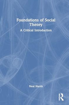 portada Foundations of Social Theory: A Critical Introduction