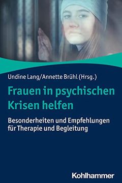 portada Frauen in Psychischen Krisen Helfen: Besonderheiten und Empfehlungen fur Therapie und Begleitung (in German)
